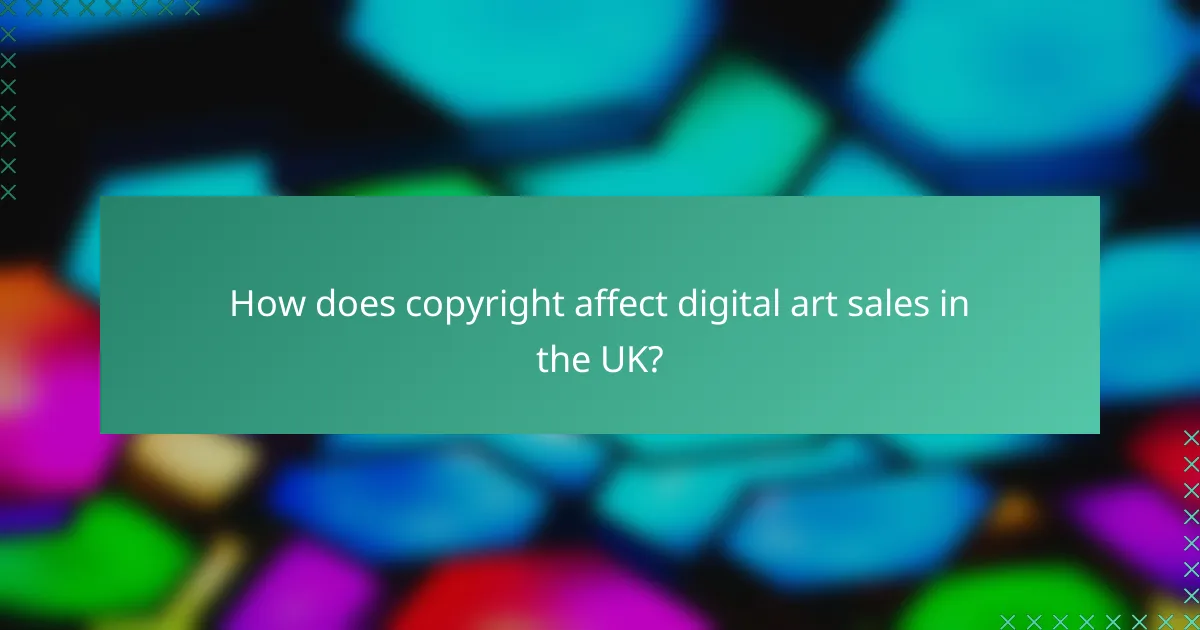 How does copyright affect digital art sales in the UK?