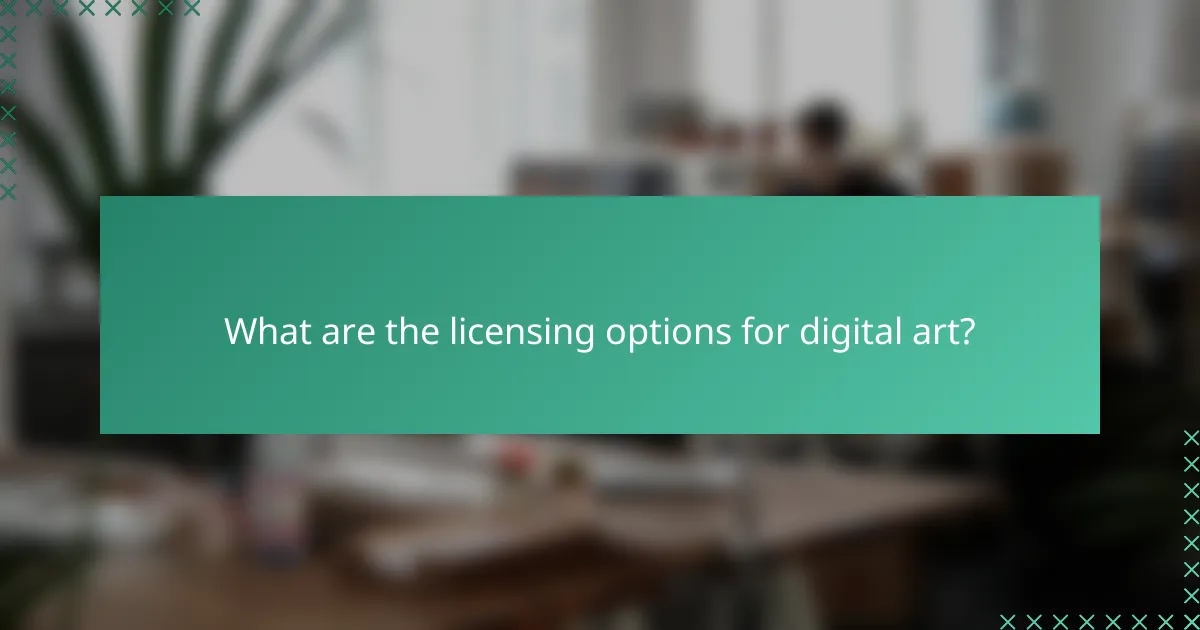 What are the licensing options for digital art?